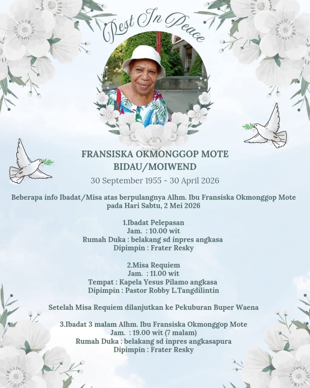 Turut berduka cita atas berpulangnya Ibu Fransiska Okmonggop Mote Bidau/Moiwend