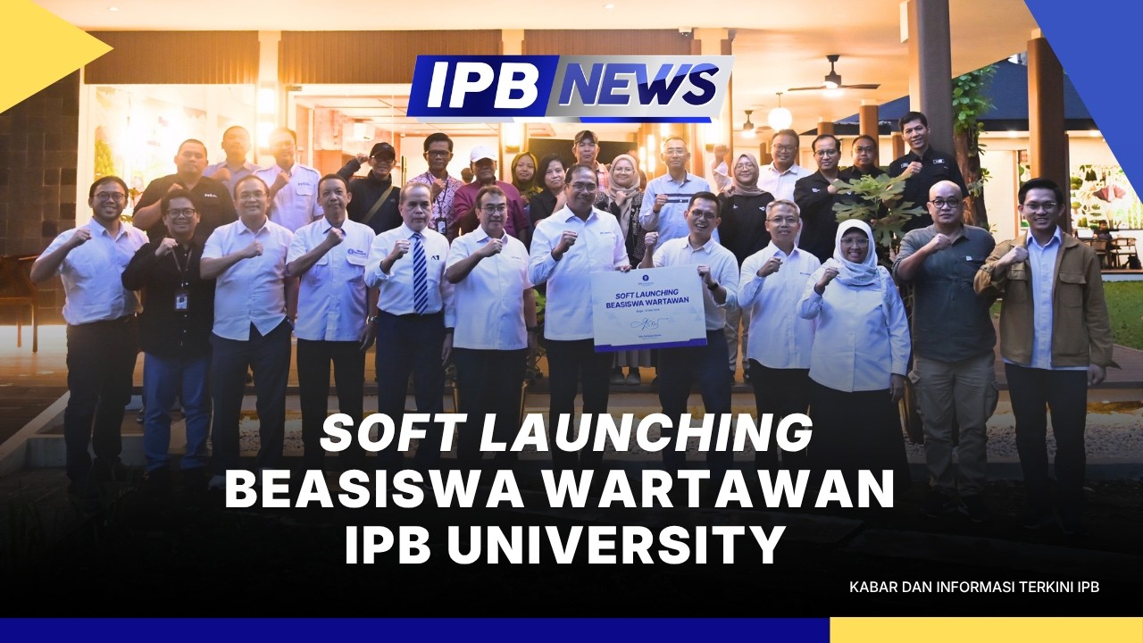 Kabar Gembira IPB Gelontorkan Bea Siswa  S2 untuk Wartawan